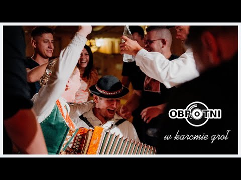 Obrotni - W karcmie groł (Official Video)