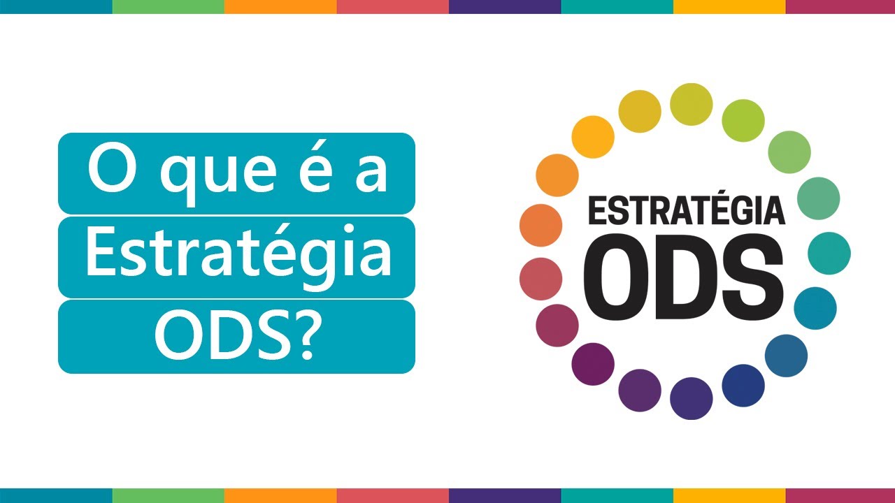 O que é a Estratégia ODS? (Vídeo Institucional)