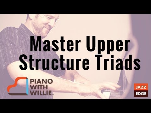 Master Upper Structure Triads - Advanced Lesson for All Instruments - Tutorial by JazzEdge