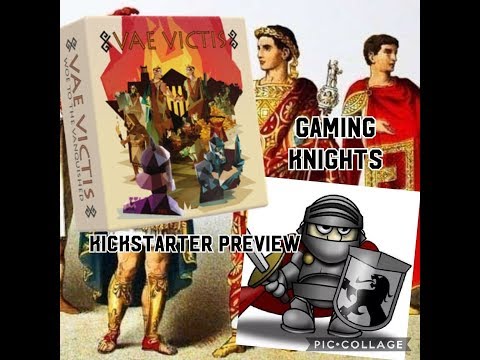 Gaming Knights kickstarter preview ; We play Vae Victis
