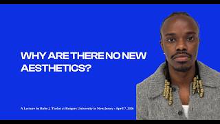 "Why Are There No New Aesthetics?" (Spring 2026 Rutgers Design Lecture Series)