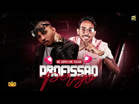 MC JAPA DO RECIFE E MC TOCHA - PROFISSÃO PERIGO - MÚSICA NOVA
