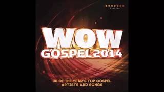 WOW GOSPEL 2014 -  DEITRICK HADDON -  HAVE YOUR WAY.mp4