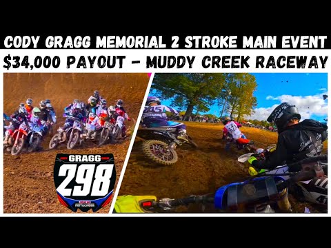 $34,000 Payout 2 Stroke Race Main Event - Cody Gragg Memorial at Muddy Creek