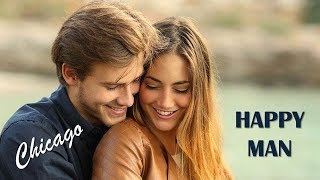 Happy Man Chicago (TRADUÇÃO) HD (Lyrics Video)