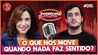 A esperança que nos faz resistir à dor e ao caos - PODPEOPLE INVERSO COM DRA. ANA BEATRIZ | Ep. 015