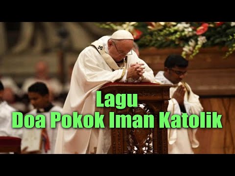 LAGU MISA GEREJA KATOLIK dalam Bahasa Indonesia dan Latin | LAGU DOA POKOK Iman Katolik