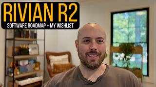 Rivian R2 Software Roadmap - What’s Missing and What’s Coming 