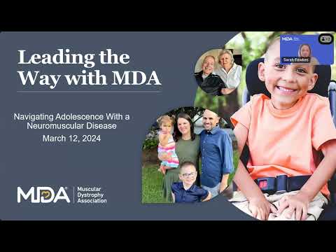MDA Virtual Learning:  Navigating Adolescence with a Neuromuscular Disease