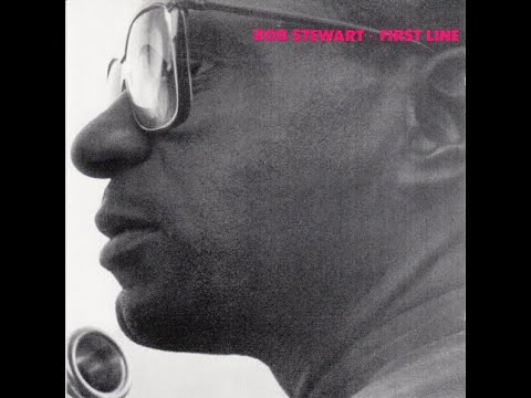 Bob Stewart – First Line 1988 Full Album