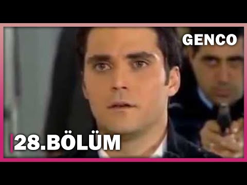 Genco 28. Bölüm - Full Bölüm