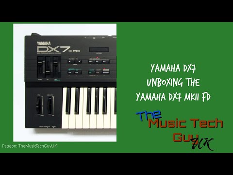Yamaha DX7 - Unboxing the Yamaha DX7 IIFD