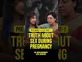 Truth About Sex During Pregnancy Pregnancycomplications Pregnancytips Pregnancy