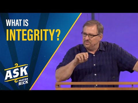 What Is Integrity? | Ask Pastor Rick