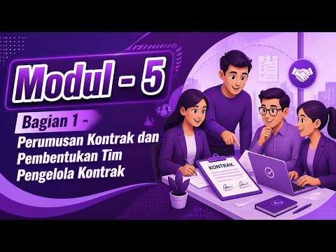 PBJ Level 1 - Modul 5 - Perumusan Kontrak dan Pembentukan Tim Pengelola Kontrak