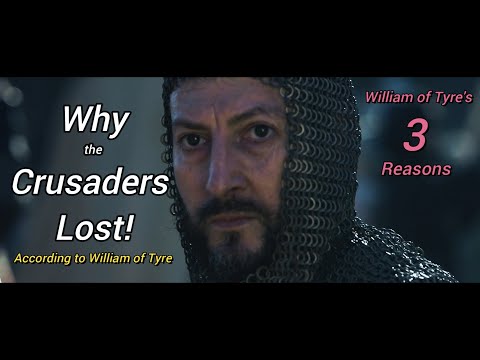 Why The Crusaders Lost According to William of Tyre (Islamic History)