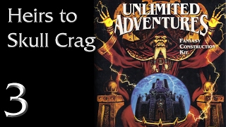 Let's Play "UA: Heirs to Skull Crag" Part 03 - Under Skull Crag