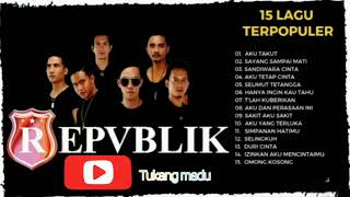 Download lagu 15 LAGU REPUBLIK TERPOPULER mp3 Download lagu 15 LAGU REPUBLIK TERPOPULER mp3