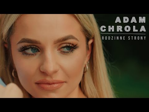 Adam Chrola - Rodzinne strony (Oficjalny teledysk)