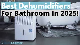 Best Dehumidifiers for Bathroom Today! (TOP)