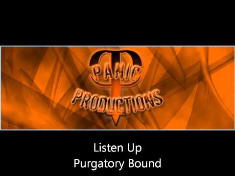 Listen up -purgatory bound