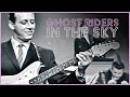 A Twang Tastic Cowboy Classic Ghost Riders In The Sky