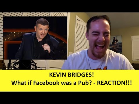 Americans React | KEVIN BRIDGES | What If... Facebook Was A Pub | REACTION