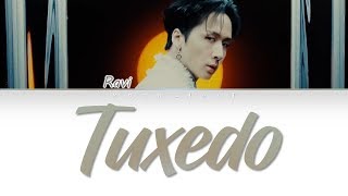 Ravi (VIXX) - Tuxedo ( Color Coded Lyrics Han/Rom/Eng)