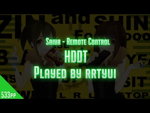 Osu! rrtyui | Saya - Remote Control | HDDT | 533pp