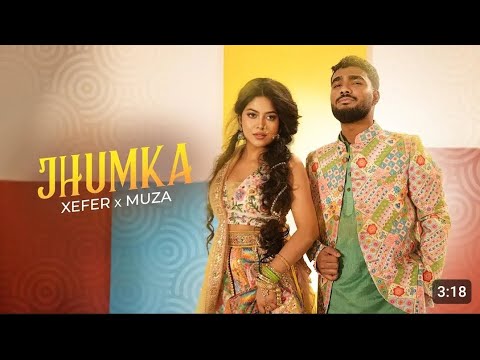 Xefer X Muza - Jhumka (Official Music Video)