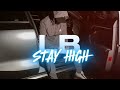 LB STAY HIGH Official Music Video