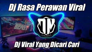 Download lagu Dj Rasa Perawan Remix TikTok Viral 2021 Full Bass mp3