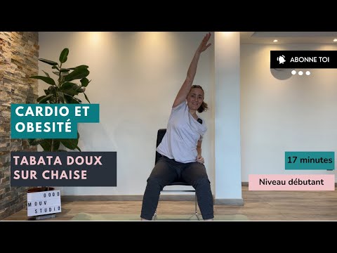 Gym douce sur CHAISE - Tabata - Obésité - Seniors