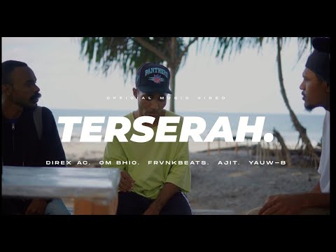 TERSERAH - DIREX'AC FEAT. FRVNKBEAT, BHIIO PALSU , AJIT , YAUW'B ( Official Music Video )