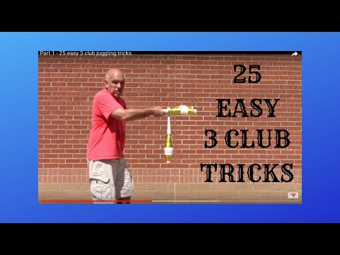 25 easy 3 club juggling tricks - part 1- How to juggle