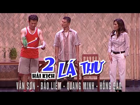 VAN SON 😊 Hài kịch | 2 LÁ THƯ | Vân Sơn - Bảo Liêm - Quang Minh - Hồng Đào@VanSonBolero