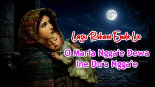 Download lagu Lagu Rohani Ende Lio Terbaru 2026 - O Maria Ngga'e Dewa Ine Du'a Ngga'e mp3