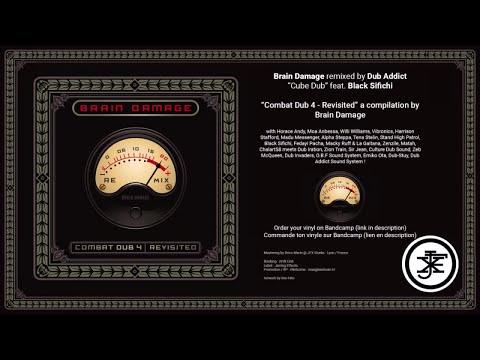 Brain Damage - #14 Cube dub [ feat. Black Sifichi ] - Dub Addict RMX