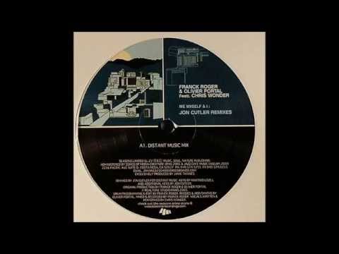Franck Roger & Olivier Portal Feat. Chris Wonder - Me Myself & I (Distance Music Mix)