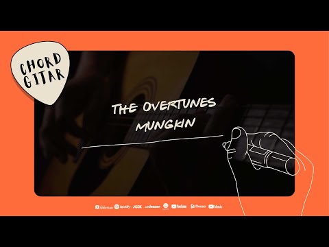 Chord Gitar TheOvertunes - Mungkin