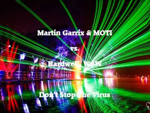 Martin Garrix & MOTI VS. Hardwell, W&W - Don't Stop The Virus (Alazka Mashup)