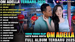 Download lagu SATU RASA CINTA - DELIMA - Difarina Indra Full Album - OM ADELLA FULL ALBUM TERBARU 2025 mp3 Download lagu SATU RASA CINTA - DELIMA - Difarina Indra Full Album - OM ADELLA FULL ALBUM TERBARU 2025 mp3