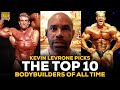 Kevin Levrone Picks The Top 10 Bodybuilders Of All Time