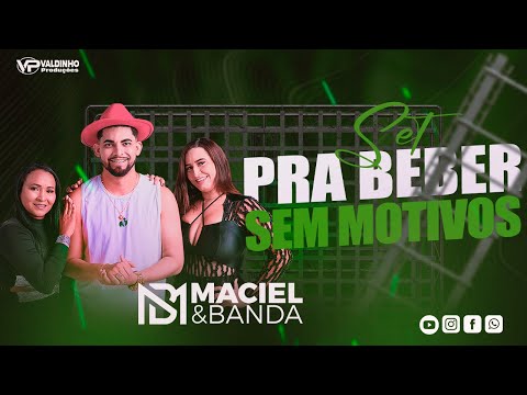 SET SERESTA DO MACIEL & BANDA 2.0 PRA BEBER SEM MOTIVOS