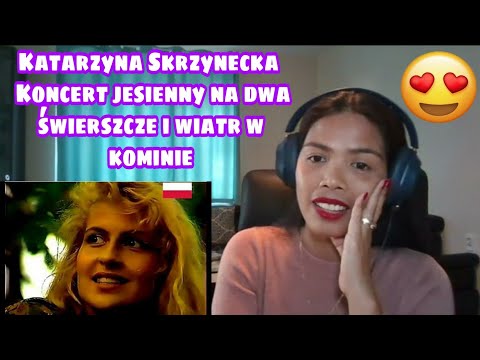 Its MyrnaG REACTS TO Katarzyna Skrzynecka - Koncert jesienny na dwa świerszcze i wiatr w kominie