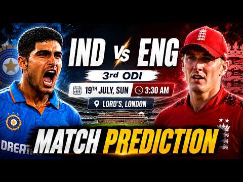IND vs ENG 3rd ODI Prediction: Series Decider at Lord's | Who Will Win?