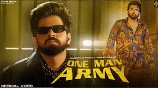One Man Army(Official#4k video)Masoom Sharma |Prithviraj P,Chandan Chachiya | Latest Haryanvi Songs 
