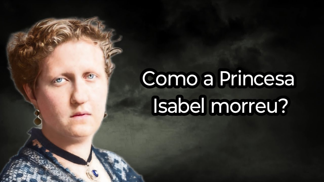 HOW DID PRINCESS ISABEL DIE?