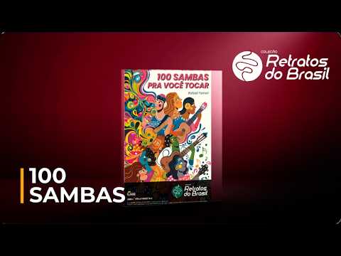 100 SAMBAS PRA VOCÊ TIOCAR - Transcrições Fieis às Gravações Originais | Portal da MPB