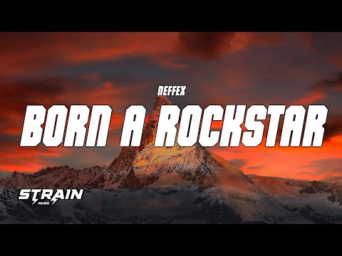NEFFEX - Born A Rockstar (Lyrics)